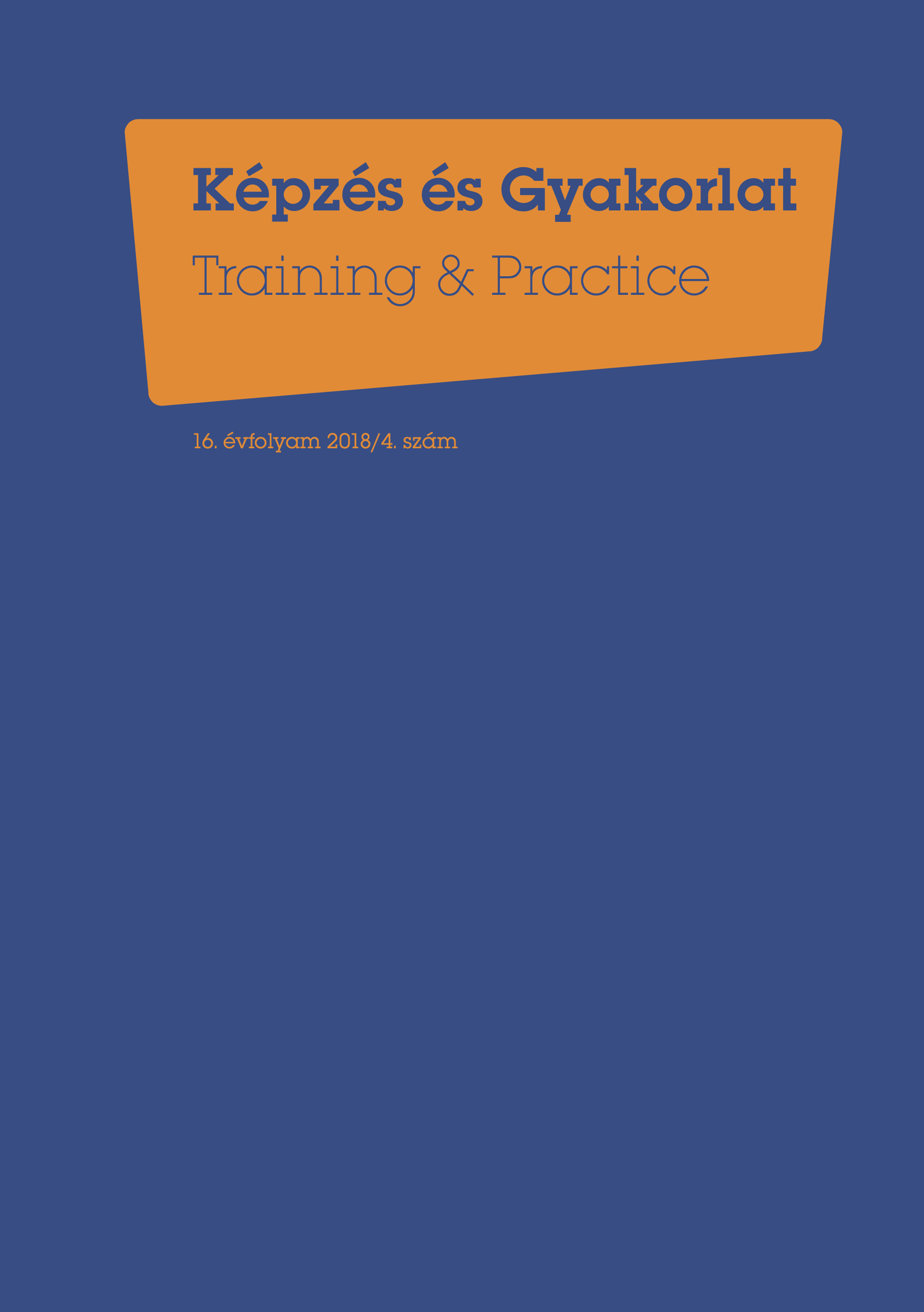 					Ver Vol. 16 Núm. 4 (2018): Képzés és Gyakorlat
				